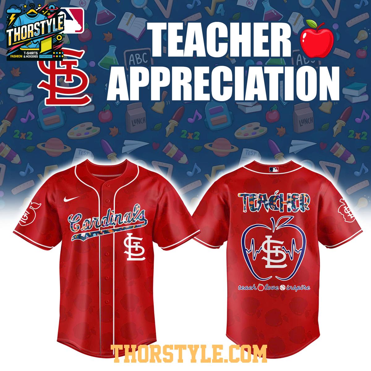 St.Louis Cardinals Teacher 2025 Appreciation Teach Love Inspire Baseball Jersey